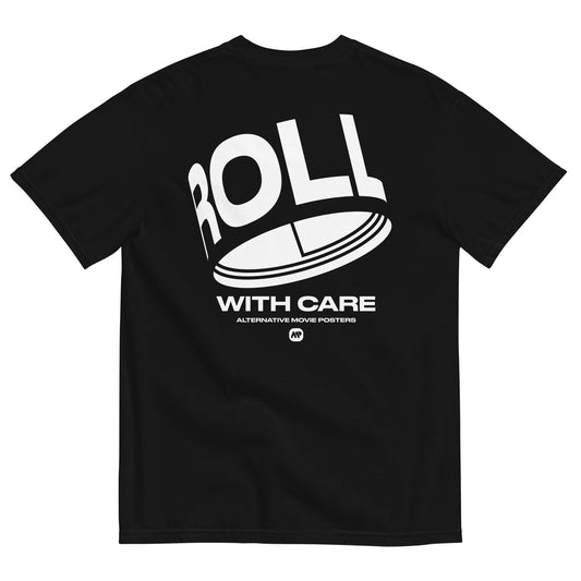 Roll With Care (Variant) T-Shirt