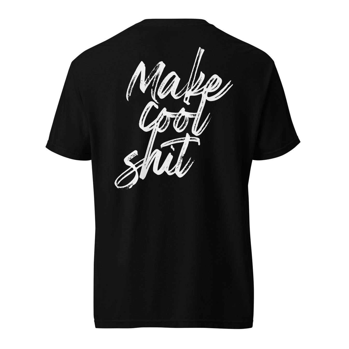 Camiseta Make Cool Sh*t